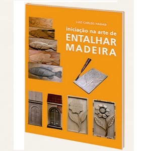 Livro Iniciação na Arte de Entalhar Madeira