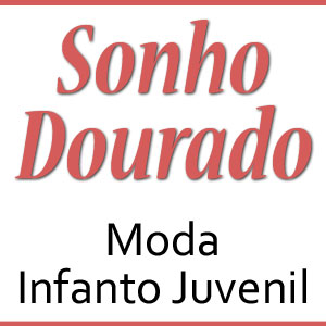Sonho Dourado Moda Infantil