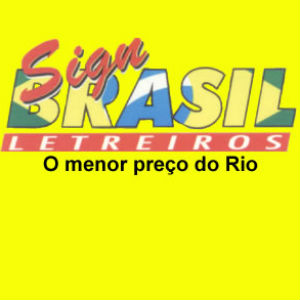 Sign Brasil Letreiros e Acrílicos - Corte a Laser, Impressão