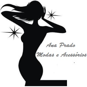 Ana Prado Modas - Roupas, Blusas, Moda Feminina em Geral.