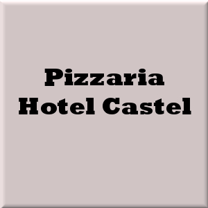 Pizzaria a la carte - Hotel Castel