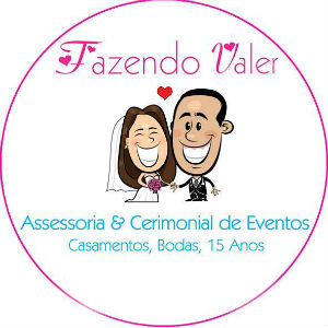 Fazendo Valer Assessoria e Cerimonial Casamento 15 anos Boda