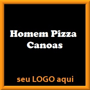 Homem Pizza Canoas - Rodízio onde você estiver 