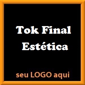 Tok Final Estética e Salão de Beleza