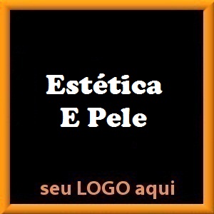 Estética e Pele - Estética Corporal e Facial