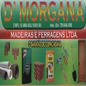 D'MORGANA - Madeiras e Ferragens Ltda
