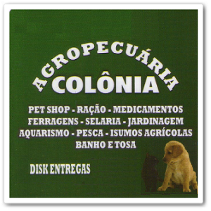 Agropecuária COLÔNIA Petshop - Ração - Medicamentos