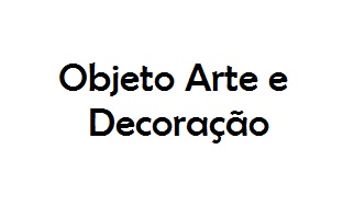 Loja Objeto Arte e Decoração