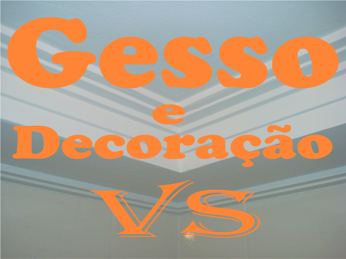 Gesso e Decorações