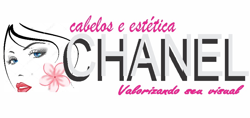 Cabelos e Estética - CHANEL - Valorizando seu visual!