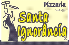 Pizzaria Santa Ignorância 