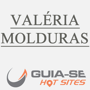 VALÉRIA MOLDURAS - Molduras e Gravuras