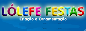 Lólefe Festas - Criação e Orçamento