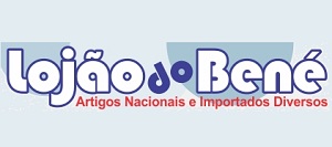 LOJÃO DO BENÉ - Artigos Nacionais e Importados Diversos