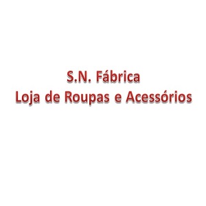 S.N. Fábrica Loja de Roupas Femininas e Acessórios