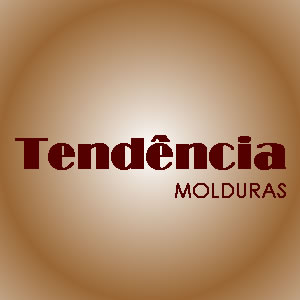 TENDÊNCIA MOLDURAS - Molduras e Gravuras