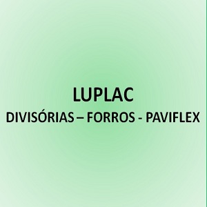 Luplac - Divisórias, Forros, Pisos e Persianas