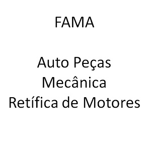 FAMA Auto Peças, Mecânica e Retífica de Motores