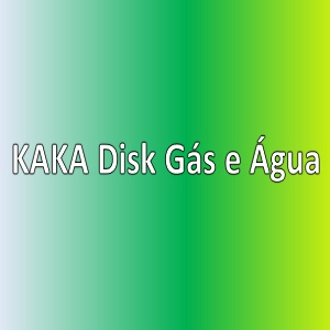 Kaka Disk Gás e Água - Liquigás