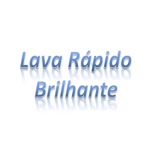 Lava Rápido Brilhante - Lavagem Simples e Motor