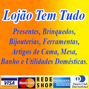 Lojão Tem Tudo - Presentes, Brinquedos, Cama, Mesa e Banho