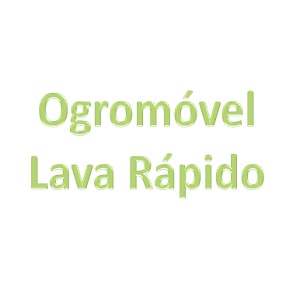 Ogromovel Lava Rápido