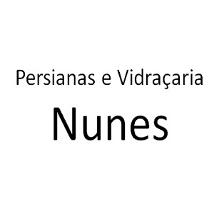 Persianas e Vidraçaria Nunes