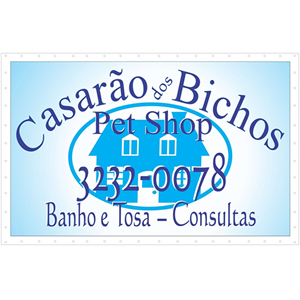 Pet Shop Casarão dos Bichos - Banho e Tosa