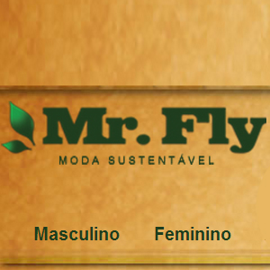 MR FLY - Moda Sustentável