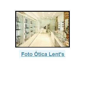 Foto Ótica Lent´s Comércio de Materiais Óticos Ltda